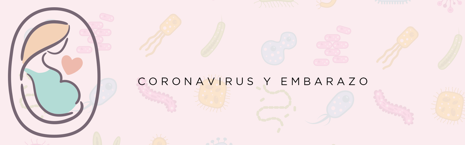 Coronavirus y  Embarazo